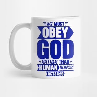 Acts 5:29 Mug